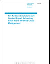 Not all Cloud Solutions are Created Equal: Extracting Value from Wireless Cloud Managment