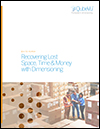 Recovering Lost Space, Time & Money with Dimensioning 