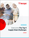Overcome the Top 4 Supply Chain Challenges 